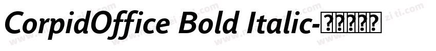 CorpidOffice Bold Italic字体转换